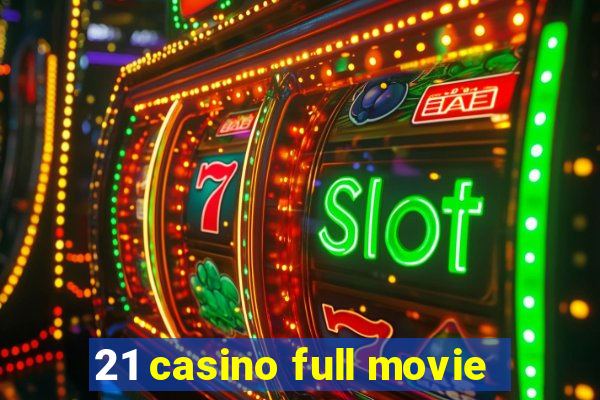 21 casino full movie