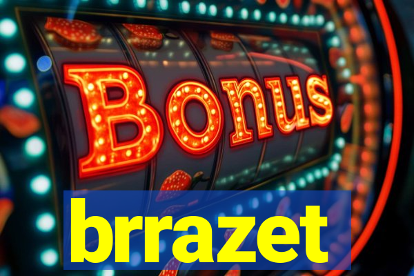 brrazet