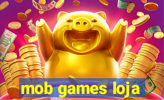 mob games loja