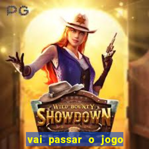 vai passar o jogo do s?o paulo