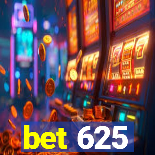 bet 625