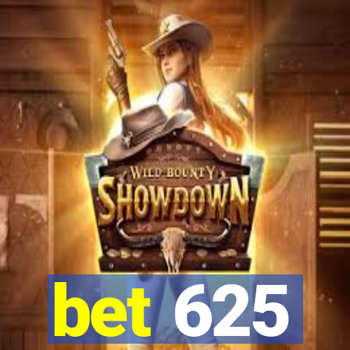 bet 625