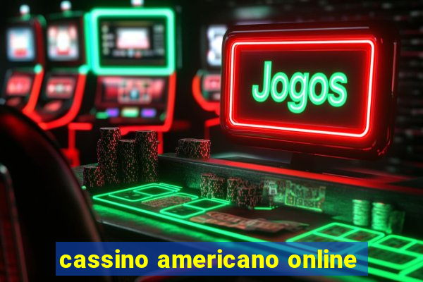 cassino americano online