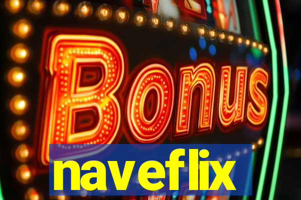 naveflix