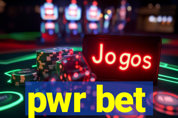 pwr bet