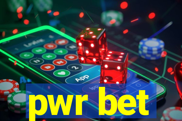 pwr bet