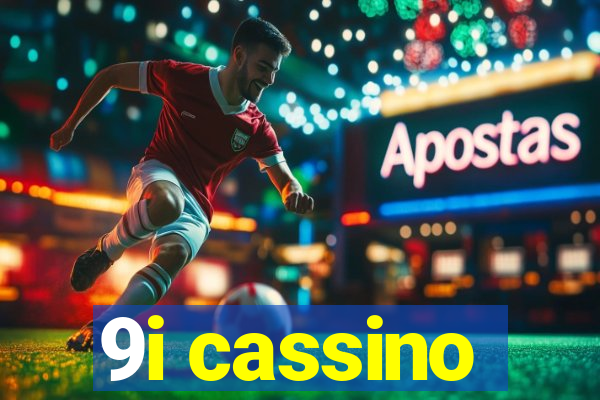 9i cassino