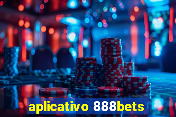 aplicativo 888bets