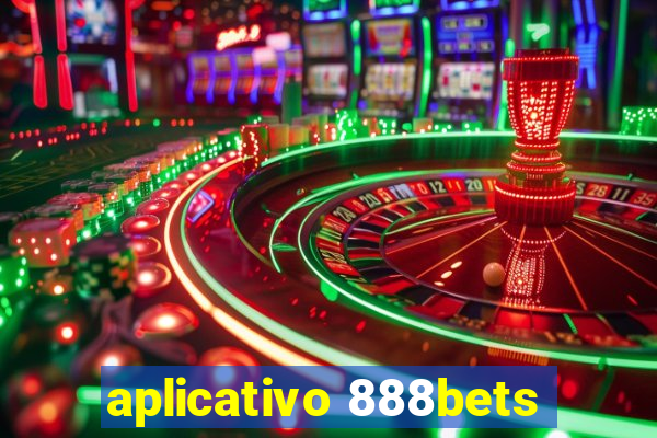 aplicativo 888bets