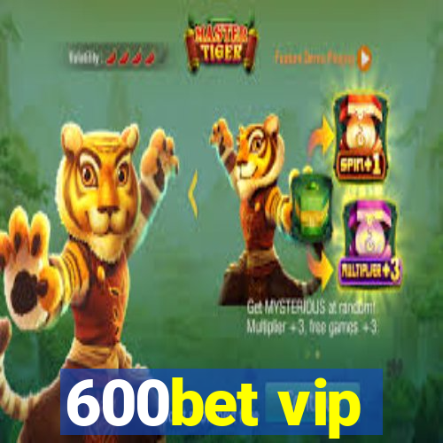 600bet vip