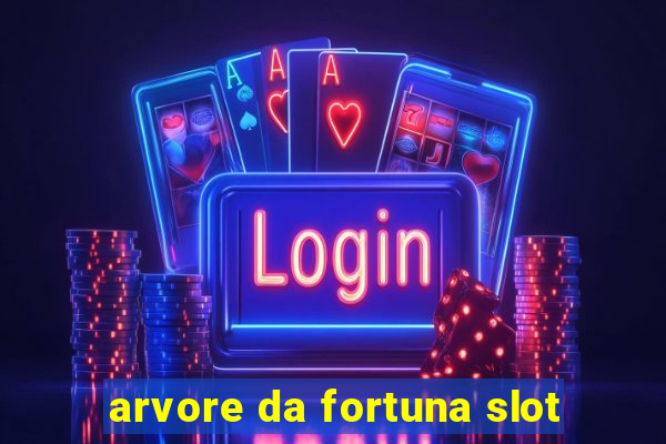 arvore da fortuna slot