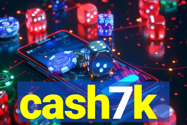 cash7k