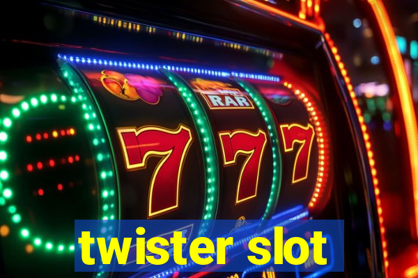 twister slot