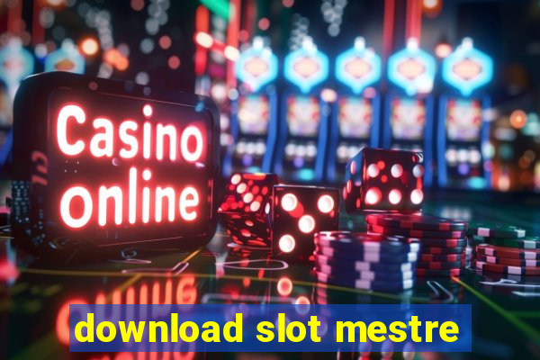 download slot mestre