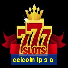 celcoin ip s a