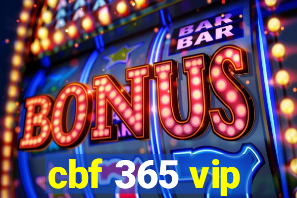 cbf 365 vip