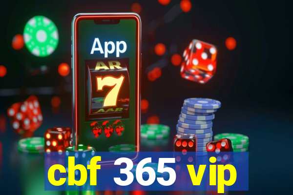 cbf 365 vip