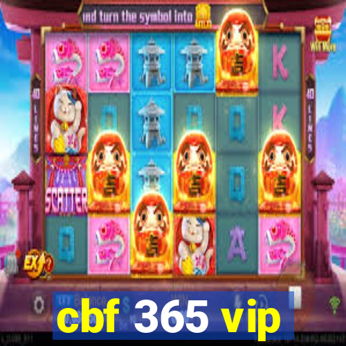 cbf 365 vip