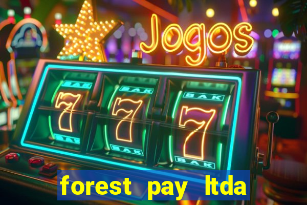 forest pay ltda plataforma de jogos