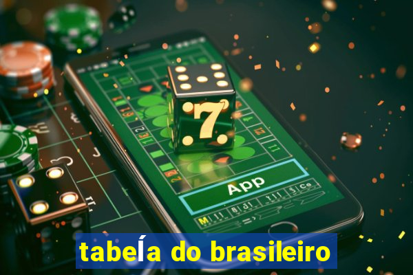 tabeĺa do brasileiro