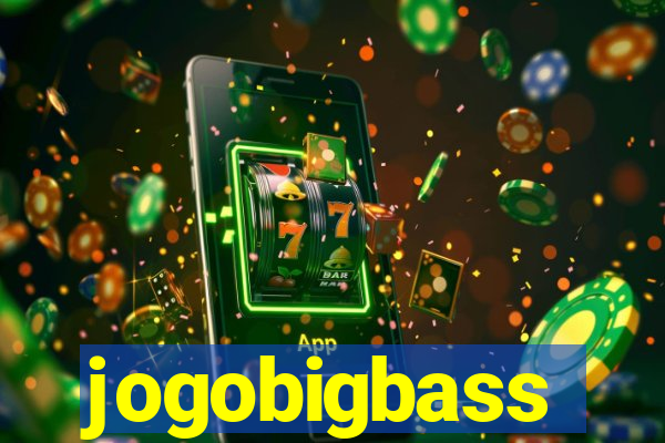 jogobigbass