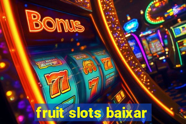 fruit slots baixar