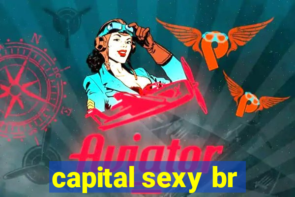 capital sexy br