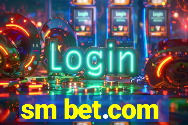 sm bet.com