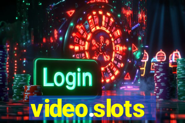 video.slots