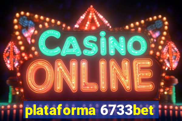 plataforma 6733bet