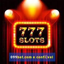 099bet.com e confi谩vel