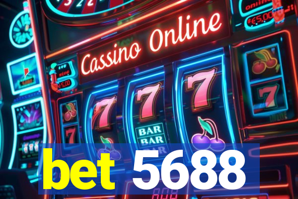 bet 5688