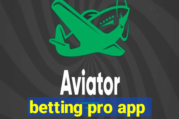 betting pro app