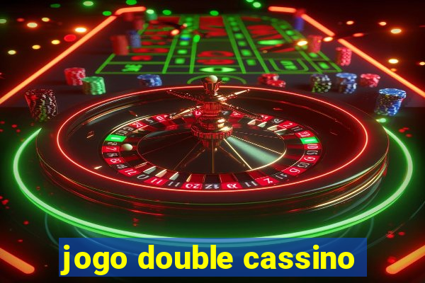 jogo double cassino