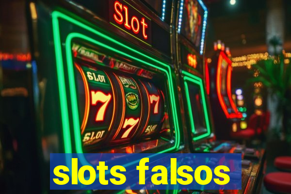 slots falsos