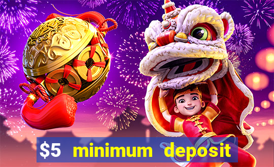 $5 minimum deposit casino australia 2023