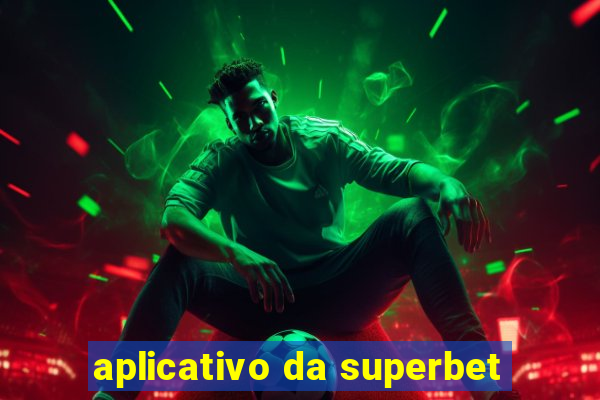 aplicativo da superbet