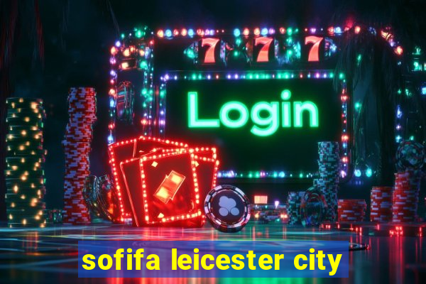 sofifa leicester city