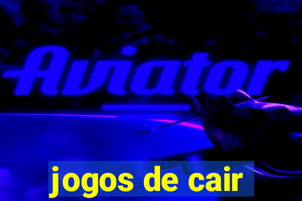 jogos de cair