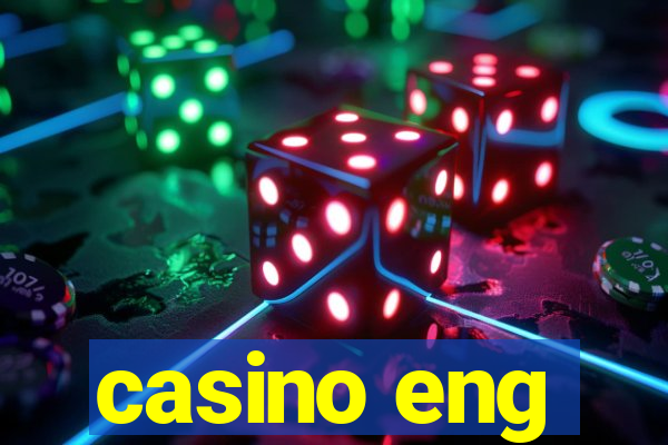 casino eng