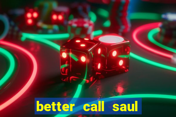 better call saul torrent dublado