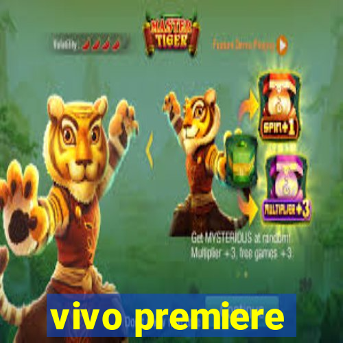 vivo premiere