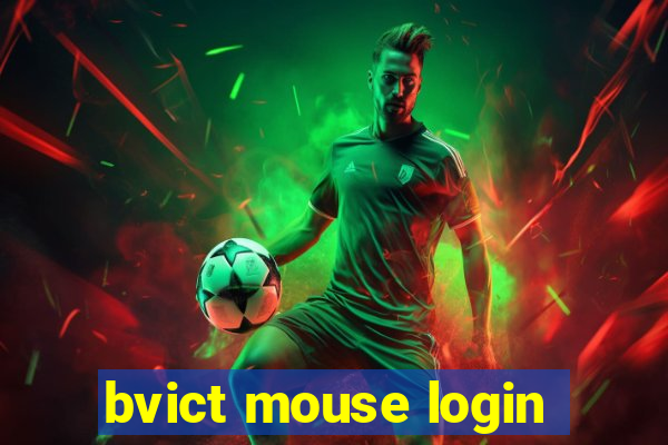 bvict mouse login