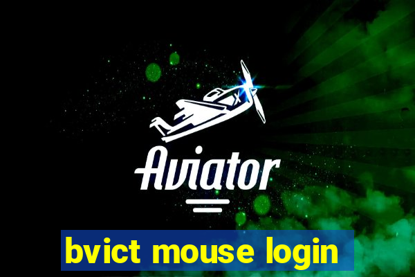 bvict mouse login