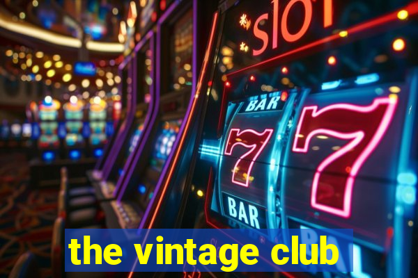 the vintage club