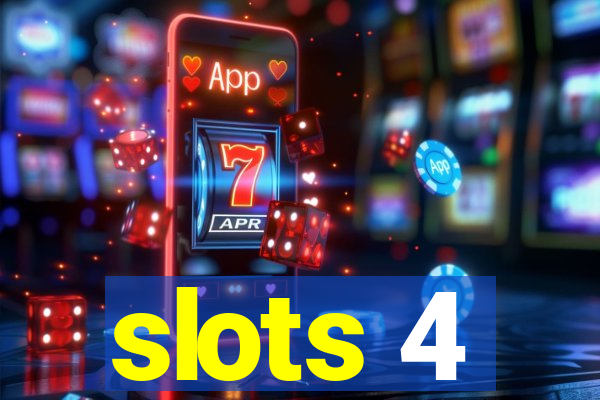 slots 4