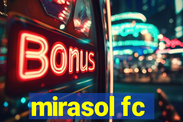 mirasol fc