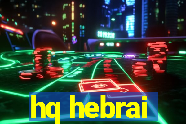 hq hebrai