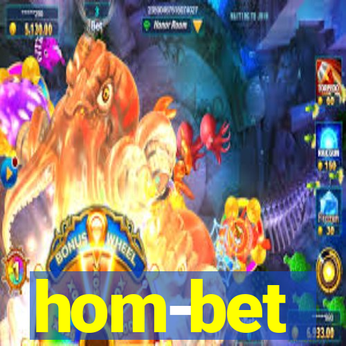 hom-bet