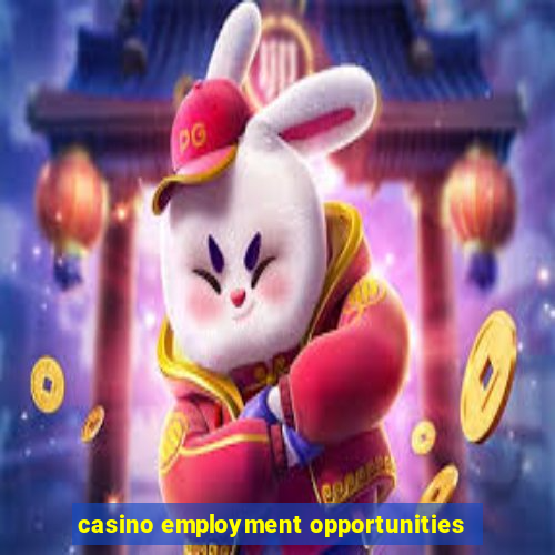 casino employment opportunities